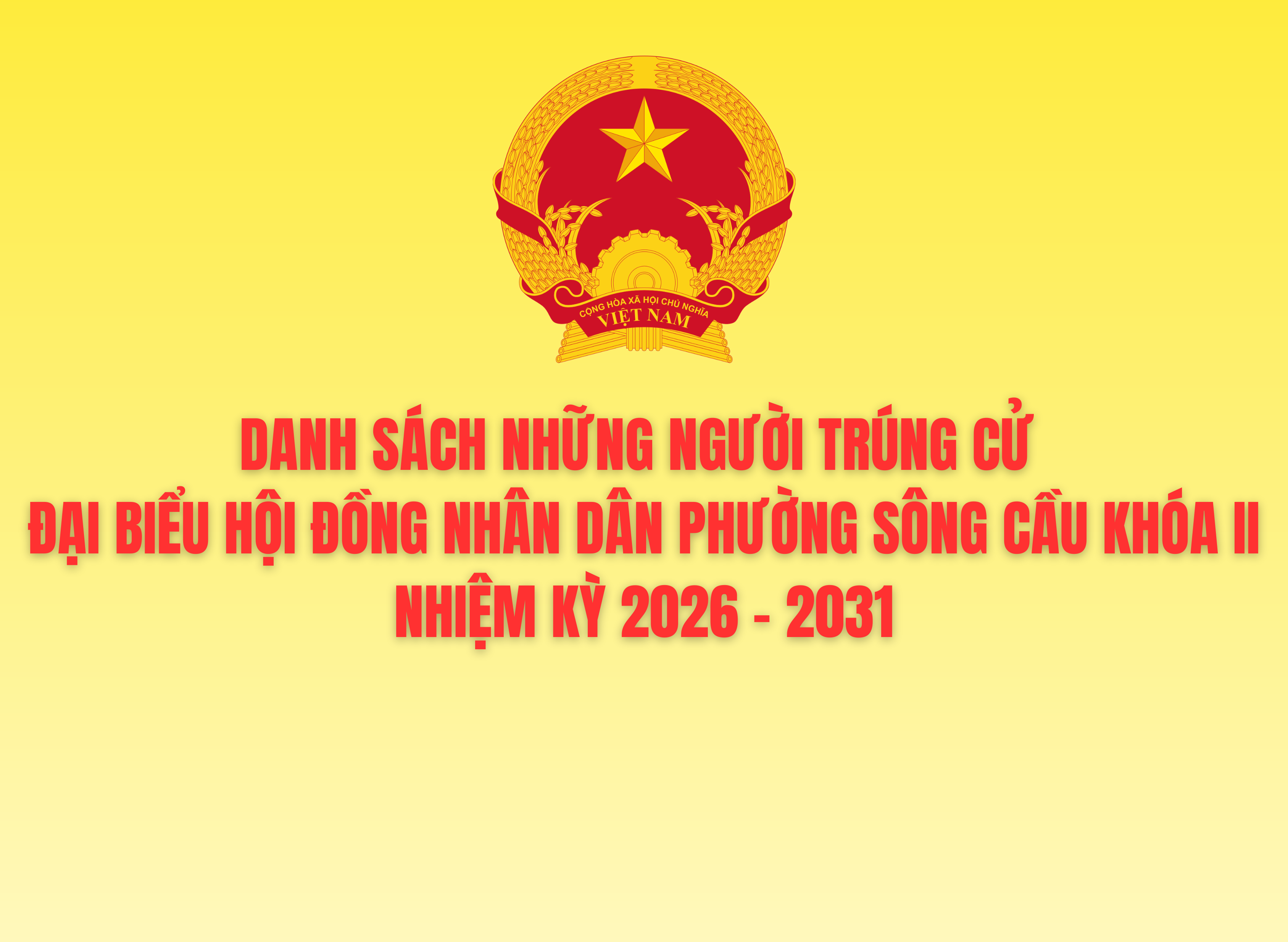 Danh sách những người trúng cử đại biểu Hội đồng nhân dân phường Sông Cầu khóa II, nhiệm kỳ 2026 - 2031